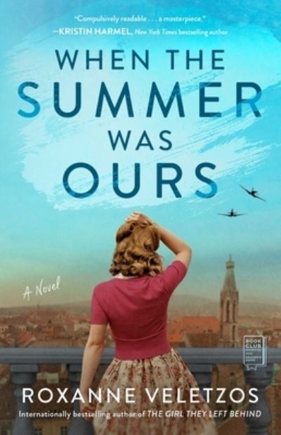 Cover for Roxanne Veletzos · When the Summer Was Ours: A Novel (Paperback Book) (2021)