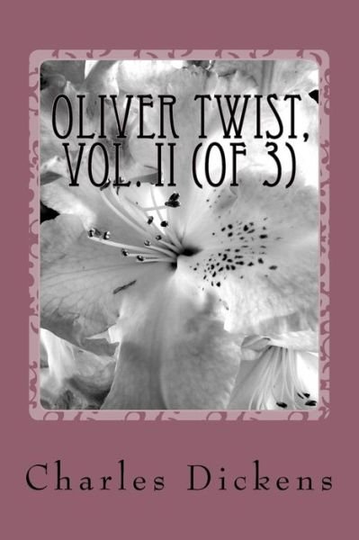 Cover for Dickens · Oliver Twist, Vol. II (of 3) (Paperback Bog) (2018)