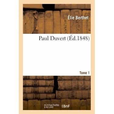 Cover for Berthet-e · Paul Duvert. Tome 1 (Paperback Book) (2013)