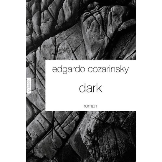 Dark - Edgardo Cozarinsky - Książki - GRASSET - 9782246862130 - 7 marca 2022