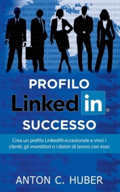 Cover for Huber · Profilo LinkedIN - successo (Book) (2020)