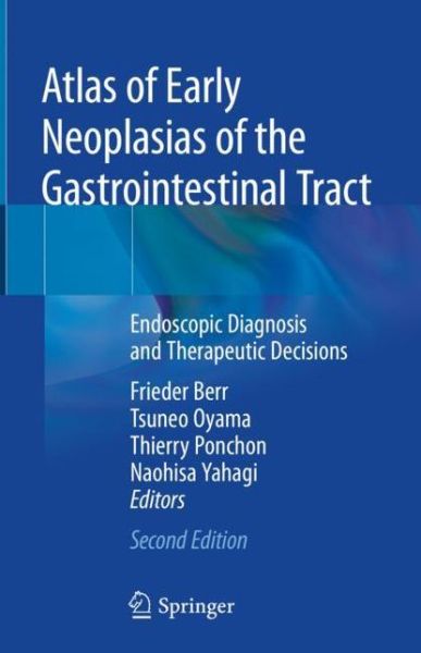 Cover for Atlas of Early Neoplasias of the Gastrointestinal Tract (Book) [2nd ed. 2019 edition] (2019)