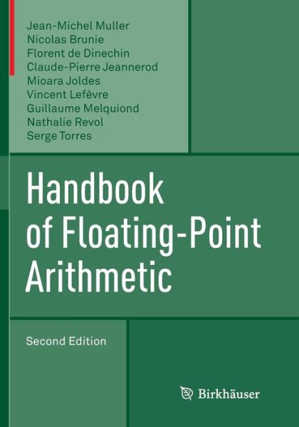 Handbook of Floating Point Arithmetic - Muller - Books - Springer Nature Switzerland AG - 9783030095130 - January 3, 2019
