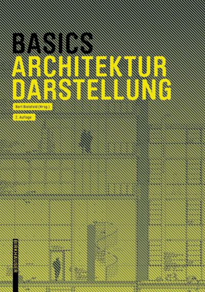 Cover for Bert Bielefeld · Basics Architekturdarstellung - Basics (Paperback Book) [2 Revised edition] (2021)