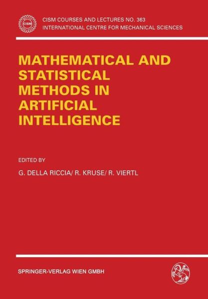 Cover for R Kruse · Proceedings of the ISSEK94 Workshop on Mathematical and Statistical Methods in Artificial Intelligence - CISM International Centre for Mechanical Sciences (Paperback Book) [1995 edition] (1995)