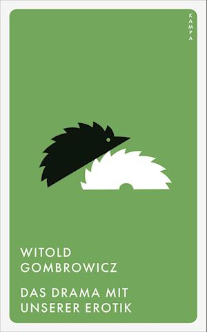 Das Drama mit unserer Erotik - Witold Gombrowicz - Bücher - Kampa Verlag - 9783311101130 - 13. Oktober 2022