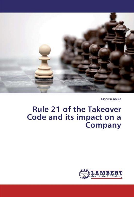 Cover for Ahuja · Rule 21 of the Takeover Code and (Bog)