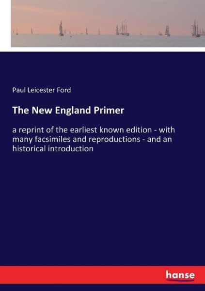 Cover for Paul Leicester Ford · The New England Primer (Pocketbok) (2017)