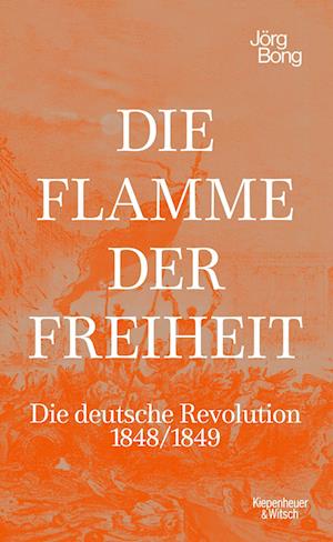 Cover for Jörg Bong · Die Flamme der Freiheit (Bog) (2022)