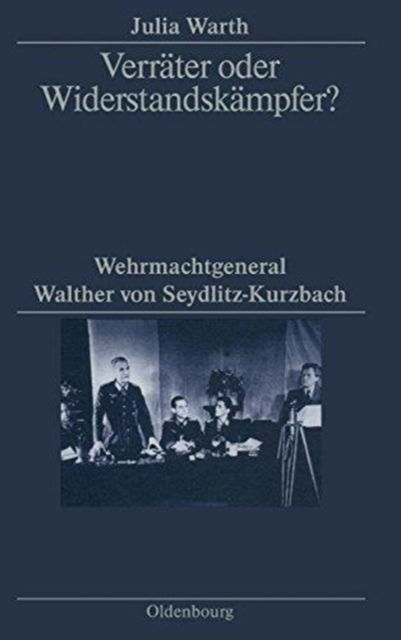 Cover for Julia Warth · Verräter oder Widerstandskämpfer? (Book) (2006)