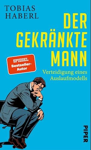 Cover for Tobias Haberl · Der gekränkte Mann (Gebundenes Buch) (2022)