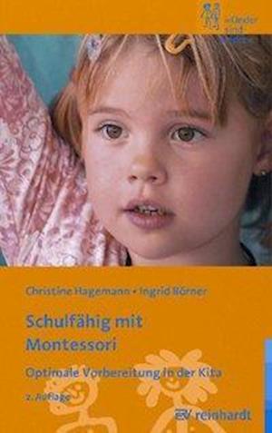 Cover for Christine Hagemann · Schulfähig mit Montessori (Pocketbok) (2009)