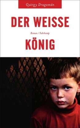 Cover for Gyorgy Dragoman · Der weisse Konig (Paperback Book) (2012)