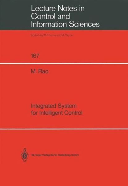 Ming Rao · Integrated System for Intelligent Control - Lecture Notes in Control and Information Sciences (Paperback Book) (1991)