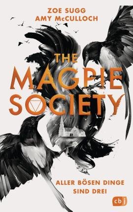 Cover for Zoe Sugg · The Magpie Society - Aller bösen Dinge sind drei (Pocketbok) (2022)