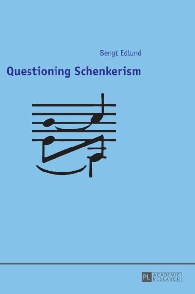 Cover for Bengt Edlund · Questioning Schenkerism (Hardcover Book) [New edition] (2015)