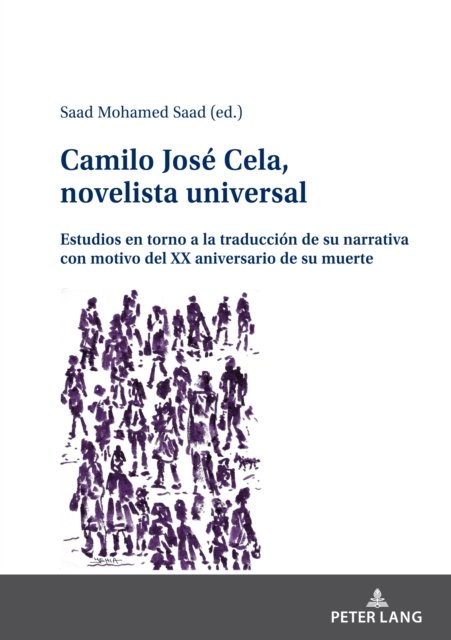 Cover for Saad Mohamed Saad · Camilo Jose Cela, novelista universal; Estudios en torno a la traduccion de su narrativa con motivo del XX aniversario de su muerte (Innbunden bok) (2022)