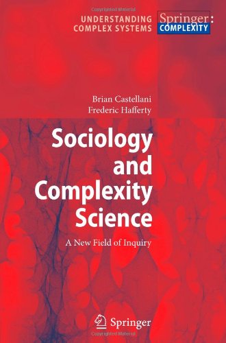 Cover for Brian Castellani · Sociology and Complexity Science: A New Field of Inquiry - Understanding Complex Systems (Paperback Book) [Softcover reprint of hardcover 1st ed. 2009 edition] (2010)