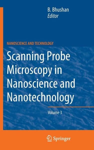 Cover for Bharat Bhushan · Scanning Probe Microscopy in Nanoscience and Nanotechnology 3 - NanoScience and Technology (Hardcover Book) (2012)
