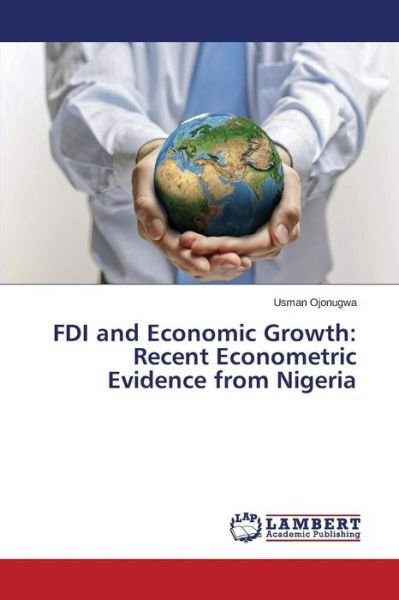 Cover for Ojonugwa Usman · Fdi and Economic Growth: Recent Econometric Evidence from Nigeria (Taschenbuch) (2015)