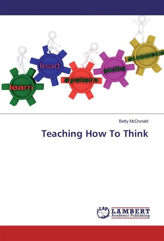 Cover for McDonald · Teaching How To Think (Bok)