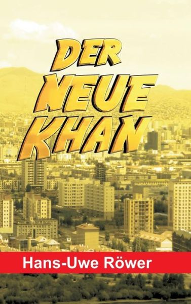 Cover for Röwer · Der neue Khan (Book) (2017)