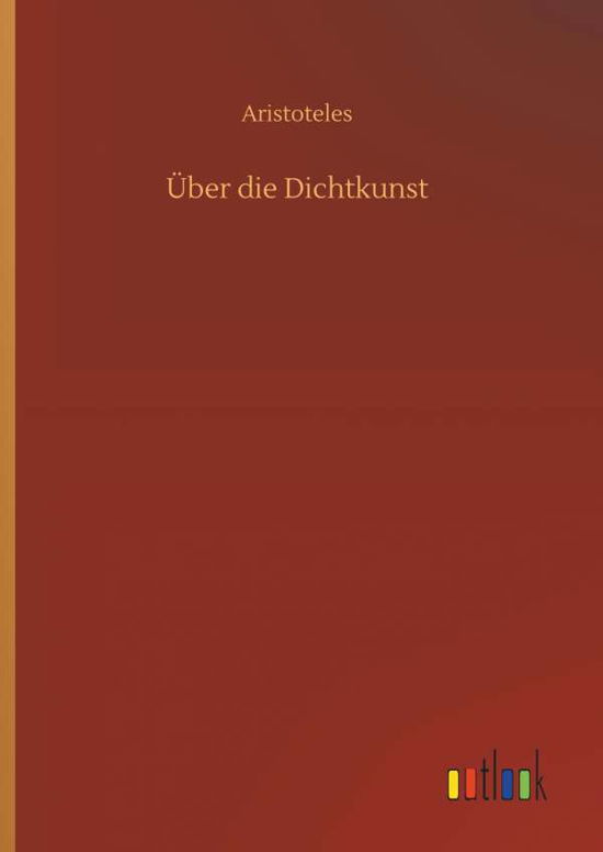 Cover for Aristoteles · Über die Dichtkunst (Bog) (2019)