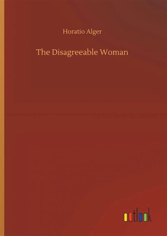 Cover for Alger · The Disagreeable Woman (Bok) (2019)