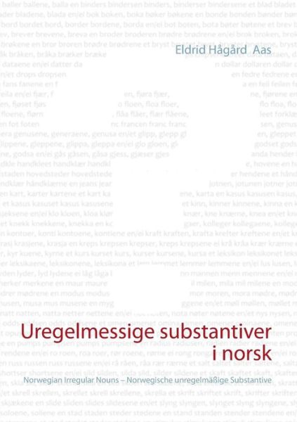 Cover for Eldrid Hagard Aas · Uregelmessige substantiver i norsk: Norwegian Irregular Nouns - Norwegische unregelmaßige Substantive (Paperback Book) [German edition] (2014)