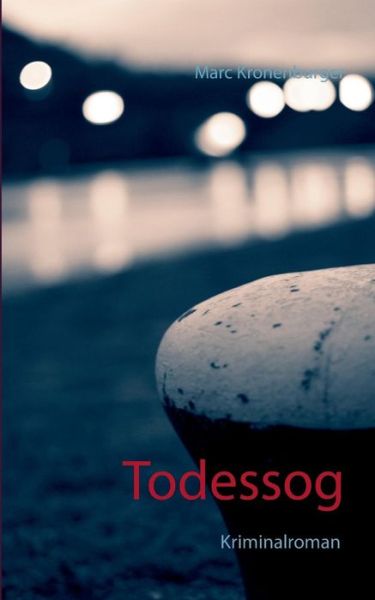 Cover for Marc Kronenburger · Todessog (Paperback Book) [German edition] (2014)