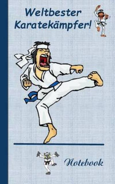 Weltbester Karatekampfer - Theo Von Taane - Books - Books on Demand - 9783738610130 - June 8, 2015