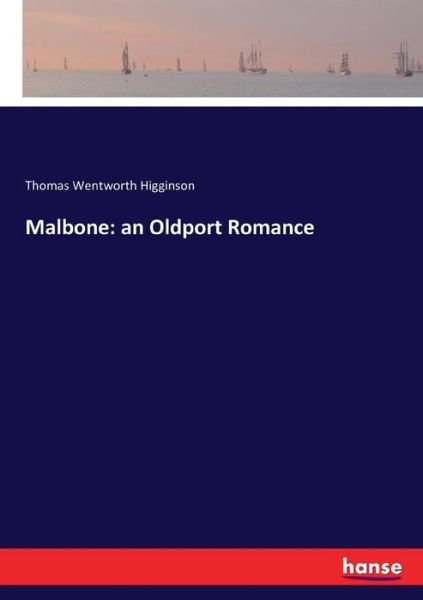 Cover for Higginson · Malbone: an Oldport Romance (Bok) (2017)