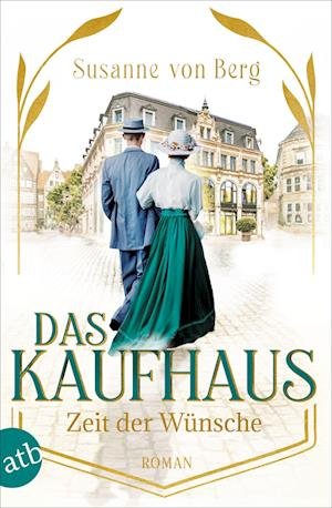 Cover for Susanne von Berg · Das Kaufhaus  Zeit der Wünsche (Buch) (2023)