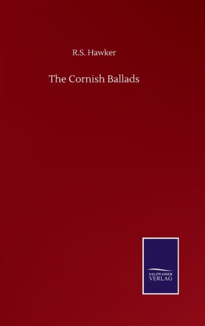 Cover for R S Hawker · The Cornish Ballads (Innbunden bok) (2020)