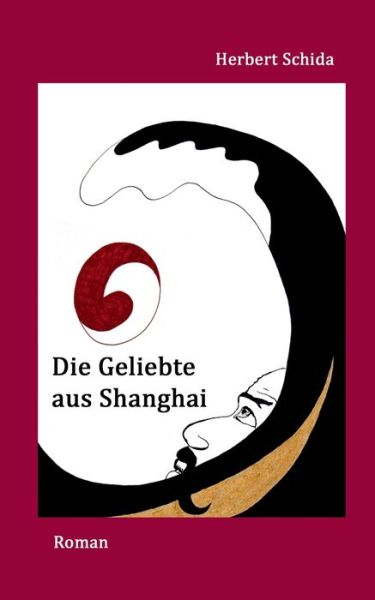 Cover for Schida · Die Geliebte aus Shanghai (Book) (2018)