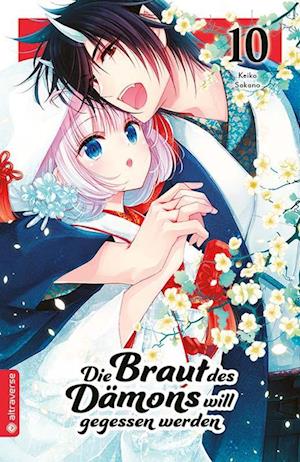 Die Braut des Dämons will gegessen werden 10 - Keiko Sakano - Books - Altraverse GmbH - 9783753936130 - July 14, 2025