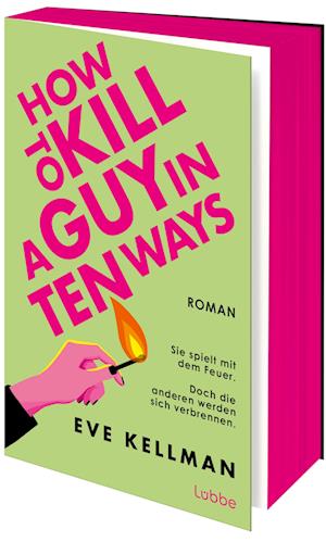 Cover for Eve Kellman · How To Kill a Guy in Ten Ways (Bok) (2025)