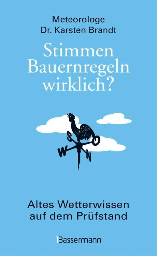 Stimmen Bauernregeln wirklich? - Brandt - Książki -  - 9783809440130 - 