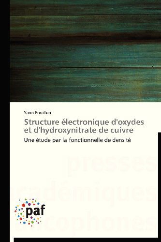 Cover for Yann Pouillon · Structure Électronique D'oxydes et D'hydroxynitrate De Cuivre: Une Étude Par La Fonctionnelle De Densité (Paperback Book) [French edition] (2018)