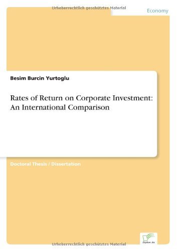 Cover for Besim Burcin Yurtoglu · Rates of Return on Corporate Investment: an International Comparison (Paperback Book) (2000)