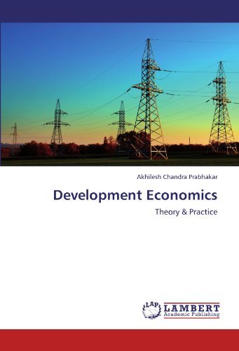 Cover for Akhilesh Chandra Prabhakar · Development Economics: Theory &amp; Practice (Taschenbuch) (2011)