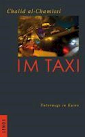 Cover for Chalid al-Chamissi · Chamissi,C.:Im Taxi (Book) (2024)