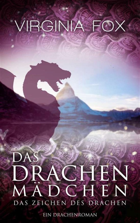 Cover for Fox · Das Drachenmädchen - Das Zeichen de (Buch)
