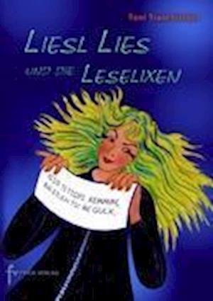 Cover for Toni Traschitzker · Liesl Lies und die Leselixen (Paperback Book) (2011)