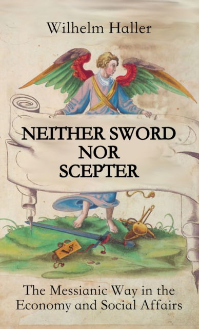 Cover for Wilhelm Haller · Neither Sword Nor Scepter (Hardcover Book) (2020)