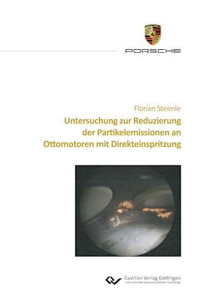 Cover for Florian Steimle · Untersuchung zur Reduzierung der Partikelemissionen an Ottomotoren mit Direkteinspritzung (Paperback Book) (2014)