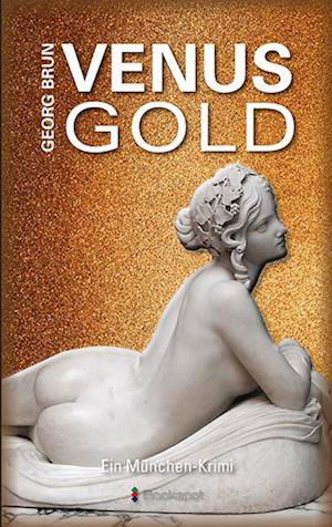 Cover for Georg Brun · Venusgold (Book) (2024)