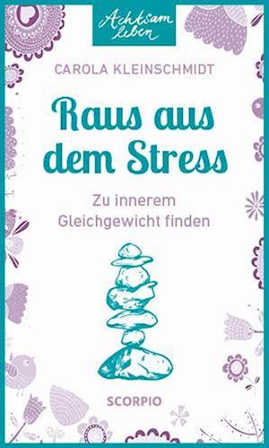 Cover for Carola Kleinschmidt · Achtsam leben: Raus aus dem Stress (Book) (2024)