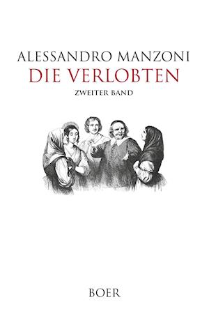 Cover for Alessandro Manzoni · Die Verlobten Band 2 (Inbunden Bok) (2021)