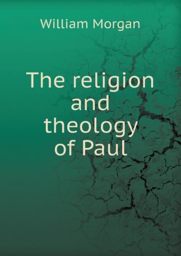 Cover for William Morgan · The Religion and Theology of Paul (Pocketbok) (2013)